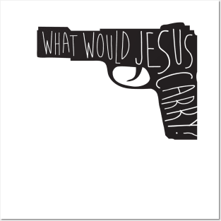 What Would Jesus Carry? Posters and Art